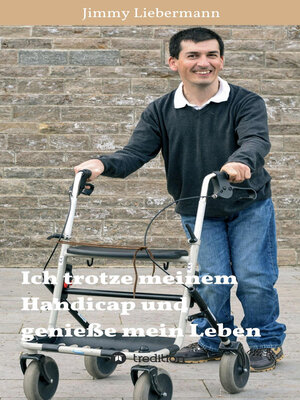 cover image of Ich trotze meinem Handicap und genieße mein Leben